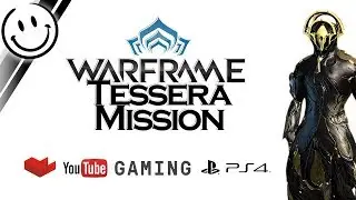 Warframe - Tessera Mission