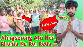 Jilingsereng Atu Hor Khoma ku Koi Keda 🙏 Maloti Murmu Controversy Muchat na End