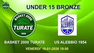 UNDER 15 BRONZE  BASKET 2000 TURATE  -  US ALEBBIO 1954 VENERDI' 16-01-26 ORE 19:00