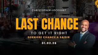Last Chance to get it right - Derni&egrave;re chance &agrave; saisir