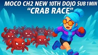 Moco CH2 &ndash; &ldquo;Crab Race&rdquo; &ndash; Sub 1 Minute!