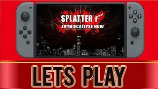 Splatter Zombiecalypse Now Nintendo Switch Gameplay 🎃🎃Halloween Horror Month Night 1