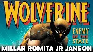 Wolverine - Enemy of the State by Millar Romita Jr Janson - A Claremont Lost Tales