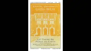 Let There Be Peace on Earth - Craig Courtney, Beckenhorst Singers