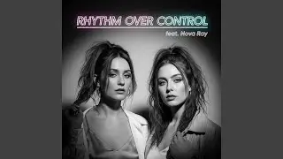 Rhythm Over Control Late-80s Hi-NRG Club Mix (feat. Nova Ray)