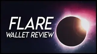 Flare Wallet Review (Desktop)