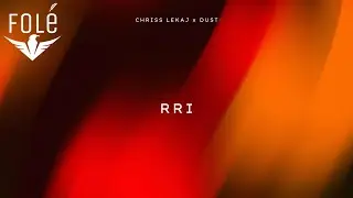 Chriss Lekaj x Dust - Rri