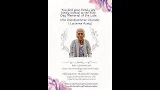 15th Day Memorial of the Late Miss Dhanalutchmee Govender(Lutchmee Aunty)