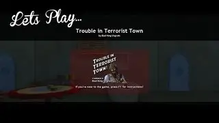 Let's Play - Trouble In Terrorist Town | Rooster Teeth