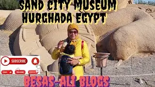 #familytour #sandcity #hurghadaegypt #museum