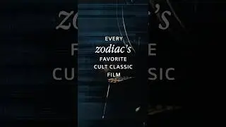 Every zodiac&rsquo;s favorite CULT CLASSIC film!