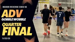 QUARTERFINAL - ADV Gobble Wobble - Indoor Reverse Coed 4s 11/12/2025