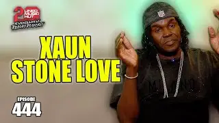 Xaun Stone Love Unfiltered: Wee Pow, Billy Slaughter, Rory Stone Love, Duane Pow, Black Chiney, App