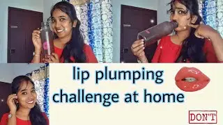 ചുണ്ടിൽ ഒരു ചെറിയ പരീക്ഷണം😂Lip plumping challenge at home gone wrong🤧#challenge #hacks #lipcare