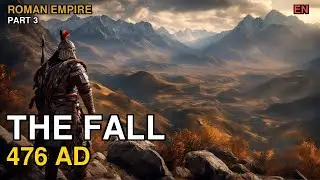 Roman Empire Part 3/3: The Fall - From Golden Age to Ruins | History Unveiled [EN]