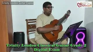 Trinity London Classical Guitar Grade 2 Digital Exam |Player Enoch Fernando | Teacher Kushan Kavindu