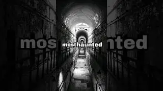 Eastern State Penitentiary. Most Haunted Places In America