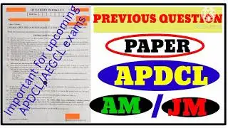 Previous Question Paper in APDCL AM,JM // APDCL  JM,AM Exam Previous Question Paper // AM,JM Paper//