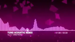 Y&ecirc;u 5 ( Rhymastic ) - Deep House remix by T&ugrave;ng Acoustic