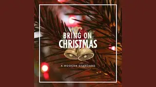 Bring on Christmas