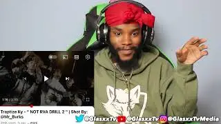 RICHMOND DRILL RAPPERS GOT THEY OWN FLOW TRAPTIZE KY - NOT RVA DRILL 2 [REACTION] BY GLASXX
