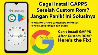 Solusi tidak bisa Install GAPPS setelah Custom Rom - Work untuk semua Ponsel Android