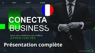 Pr&eacute;sentation compl&egrave;te courte Conecta Business FR  Blockchain   arbitrage triangulaire Web 3.0