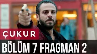 &Ccedil;ukur 7. B&ouml;l&uuml;m 2. Fragman