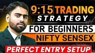 9:15 Trading Strategy for Beginners | Intraday Trading Setup | Reversal Trading | Nifty Sensex