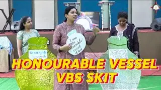 Honourable Vessel VBS SKIT BY TEACHERS