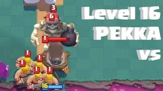 LEVEL 16 PEKKA vs LEVEL 1 TROOPS