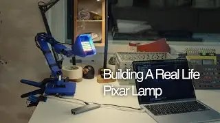 Building A Real Life Pixar Lamp (LeLamp) Pt.2