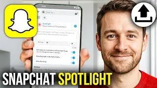 How To Upload A Gallery Video to Snapchat Spotlight