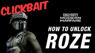 How to Unlock ROZE Operator!!! | Modern Warfare (Clickbait 100%)