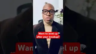 Level Up After Your Breakup