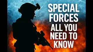 Compilation Of Best Special Forces And Their Missions | Everything You Need to know