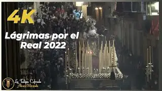 [4K] Lágrimas por el Real 2022 - Semana Santa Úbeda 2022