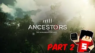 Embark on the Odyssey: Ancestors Part 2 Walkthrough
