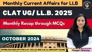 Current Affairs for CLAT, DU LLB 2025| October 2024 Monthly Current Affairs | #dullb2025