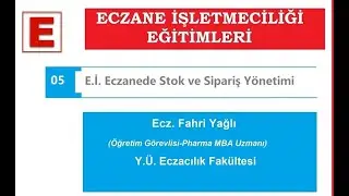 05 FY Eczane Stok Yönetimi
