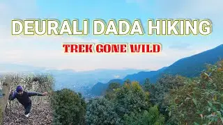 Wrong Trail, Wild Jungle | A Simple Hike Gone Off-Route | Chandragiri Deurali Danda Hike 