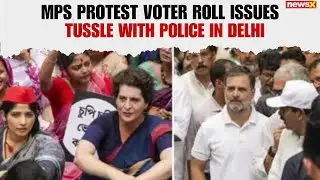 Opposition MPs Protest in Delhi Over Alleged Voter Roll Manipulation | NewsX