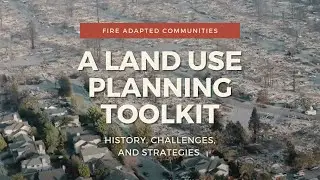 Land Use Planning as a Strategy for Fire Adapted Communities