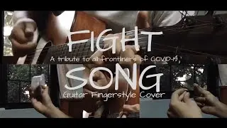 Fight Song | Tribute to all the FRONTLINERS of COVID-19 | Fingerstyle Guitar Cover