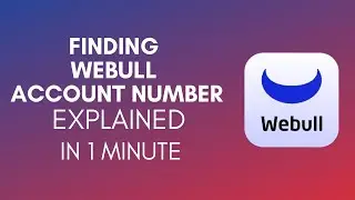 How To Find Webull Account Number? (2024)