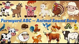 Farmyard ABC &ndash; Animal Sound Song |English songs for children|Study with your baby