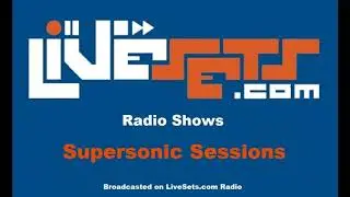 LiveSets.com Recordings - DJ Jiggy at Supersonic Session on LiveSets Radio (09-01-2008)