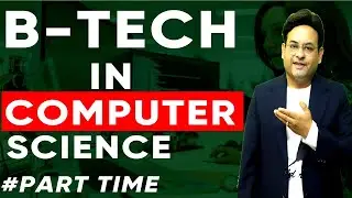 Btech in Computer Science  Btech for working Professionals  Best Btech Specialisation