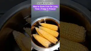 #CornStorage #KeepCornFresh #KitchenTips #FoodStorage #FreezerTips#ytshorts#viralvideo