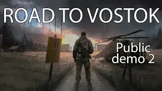 🔴 Road to Vostok Démo 2
